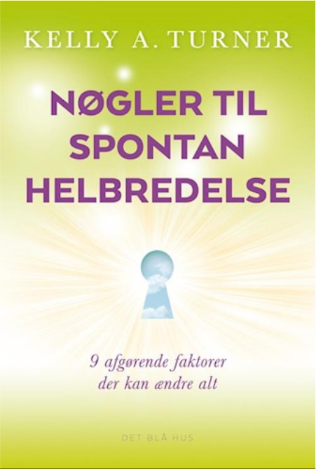 Nøgler til spontan helbredelse. Bøger om kræft. Gode bøger
